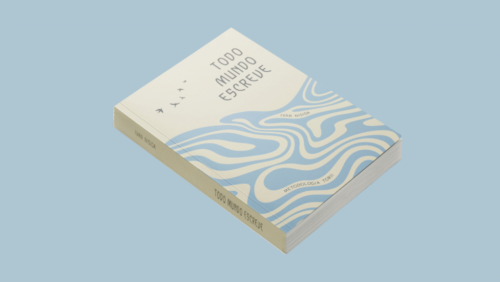 LANÇAMENTO DE LIVRO | “Todo mundo escreve – Metodologia TORII”, de Ivan Nisida